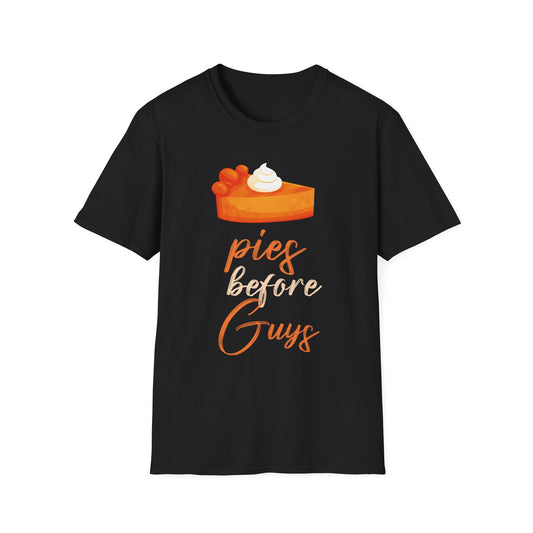Pies Before Guys Unisex Softstyle T-Shirt
