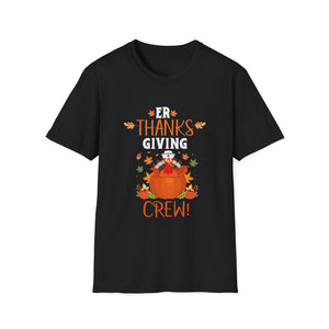 ER Thanksgiving Nurse Crew Thanksgiving Emergency Nurses  Unisex T-Shirt