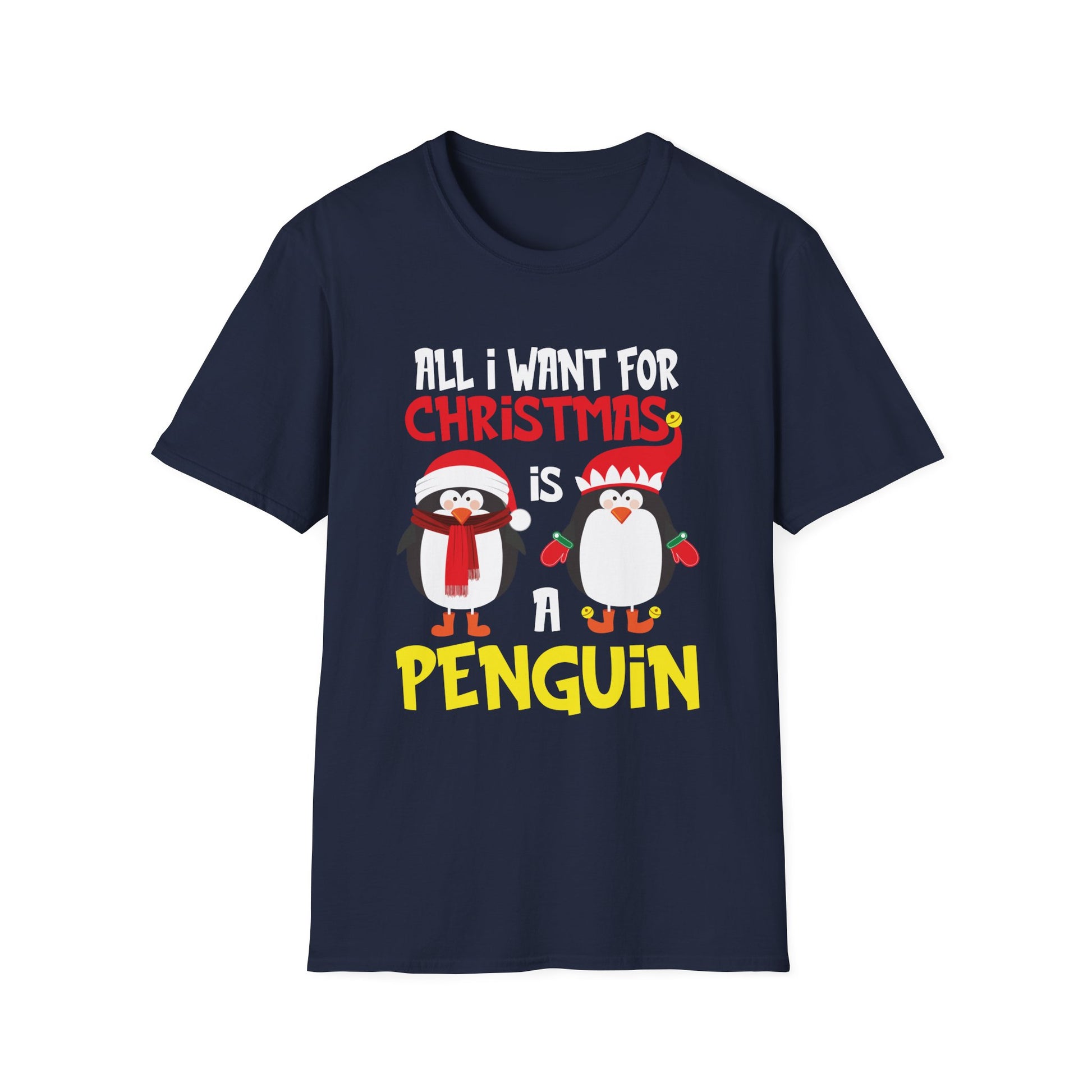 Christmas Penguin T-Shirt — "All I Want for Christmas is a Penguin" Holiday Tee