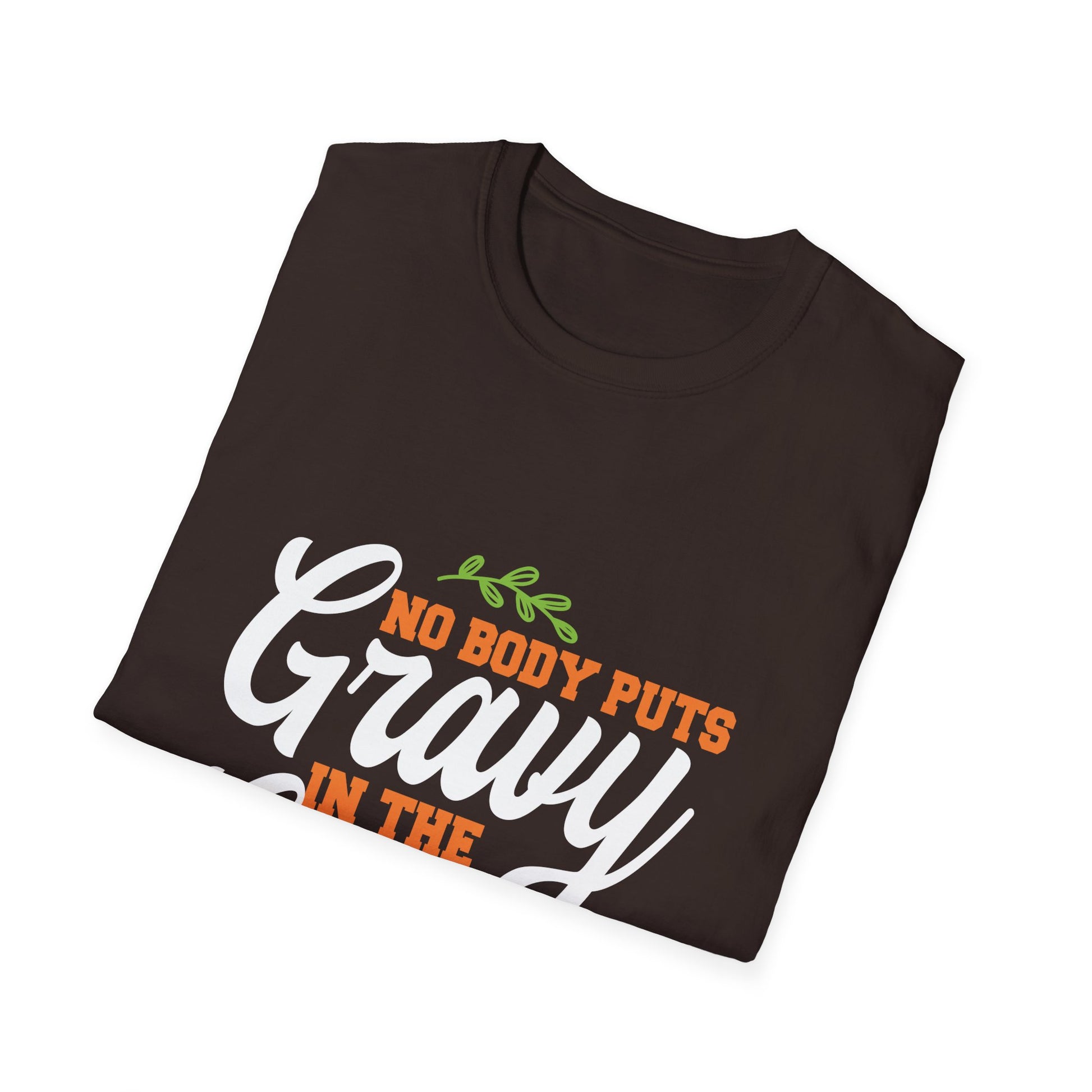 T-Shirt — "Nobody Puts Gravy in the Corner" Thanksgiving Graphic Tee