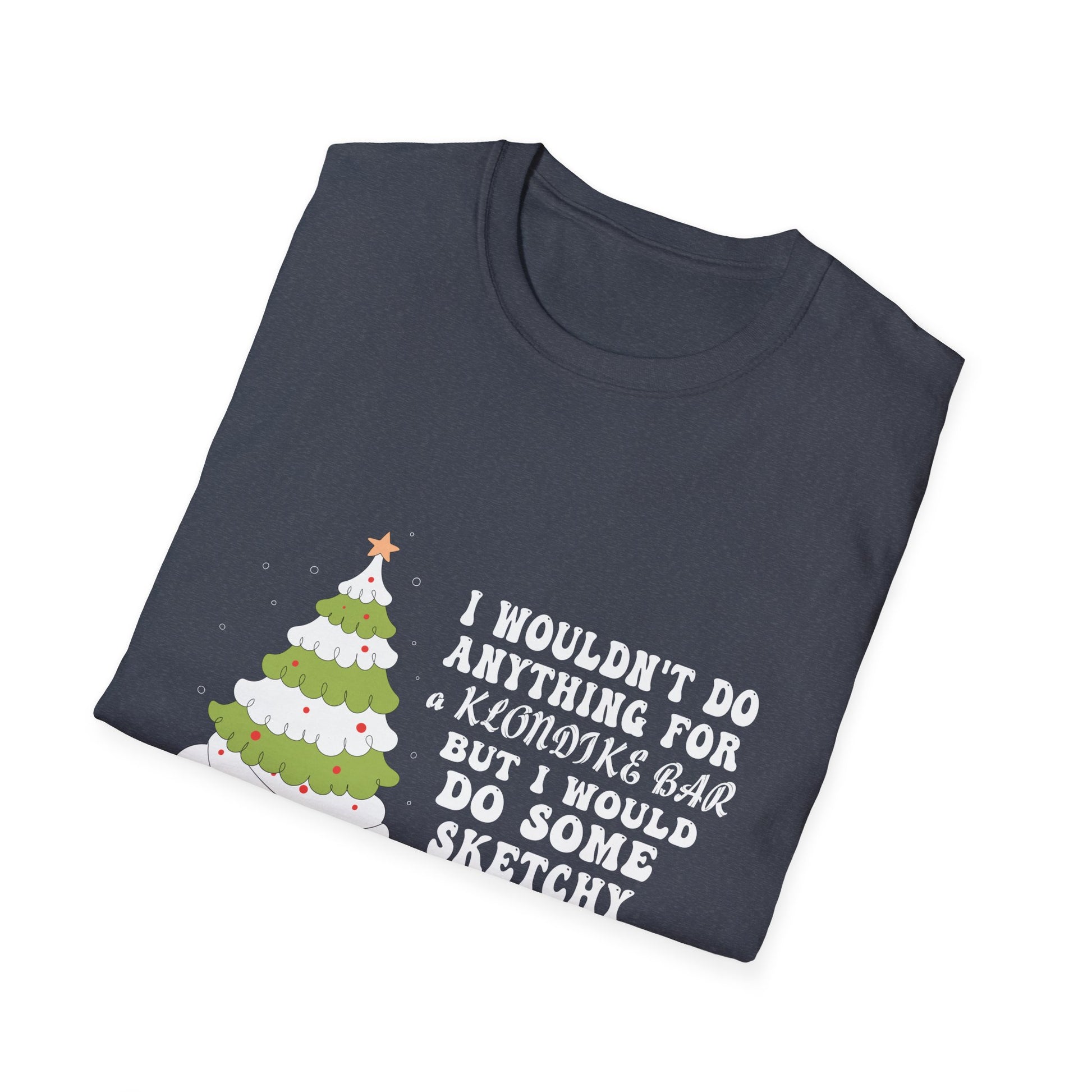 Christmas Tree Cake I Wouldn_t Do Anything Xmas Holiday Cake T-Shirt