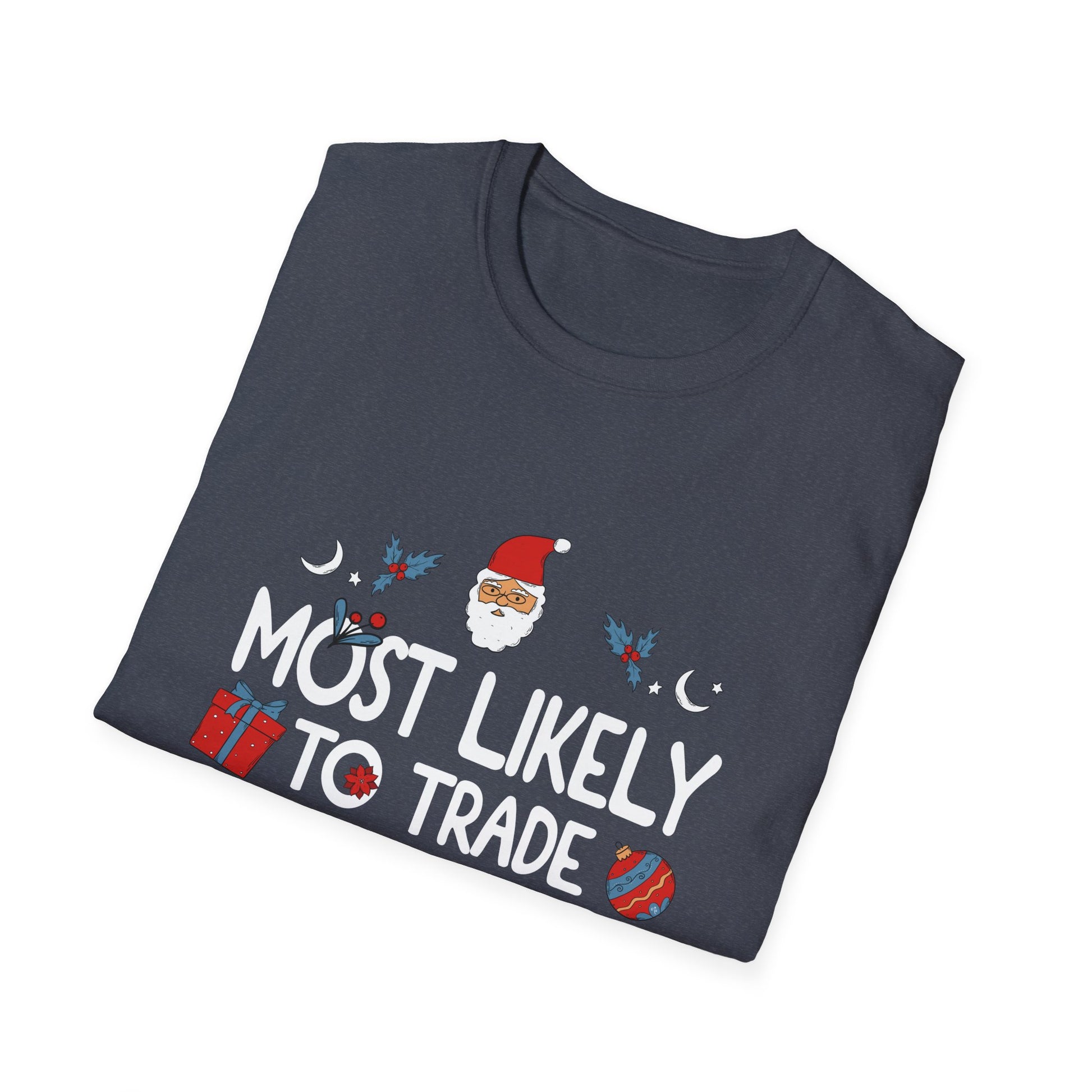 Most Likely To Trade Brother For Gifts Family Christmas T-Shirt