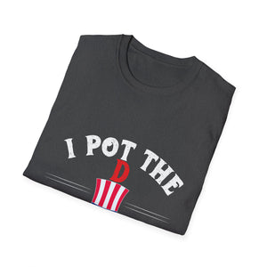 I Pot the D Freedom T-Shirt – Patriotic 4th of July Funny BBQ Tee
