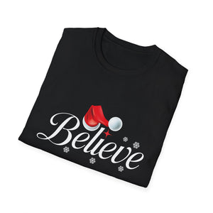 Believe Christmas Shirt Xmas Graphic  Christmas Vacation Unisex T-Shirt