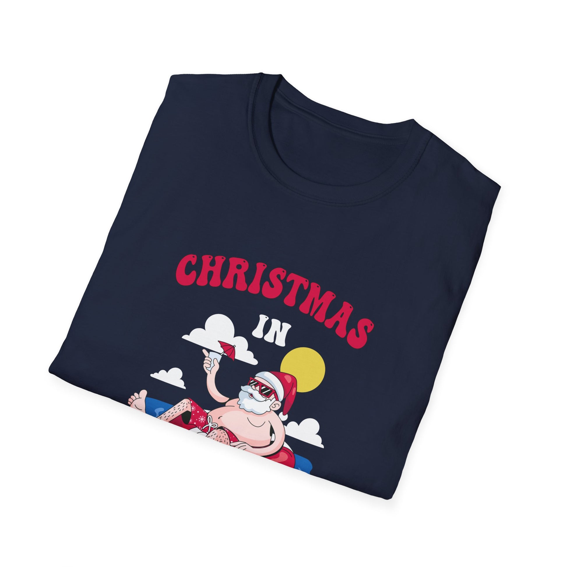 Christmas in July funny santa xmas for Sommer Christmas Unisex T-Shirt