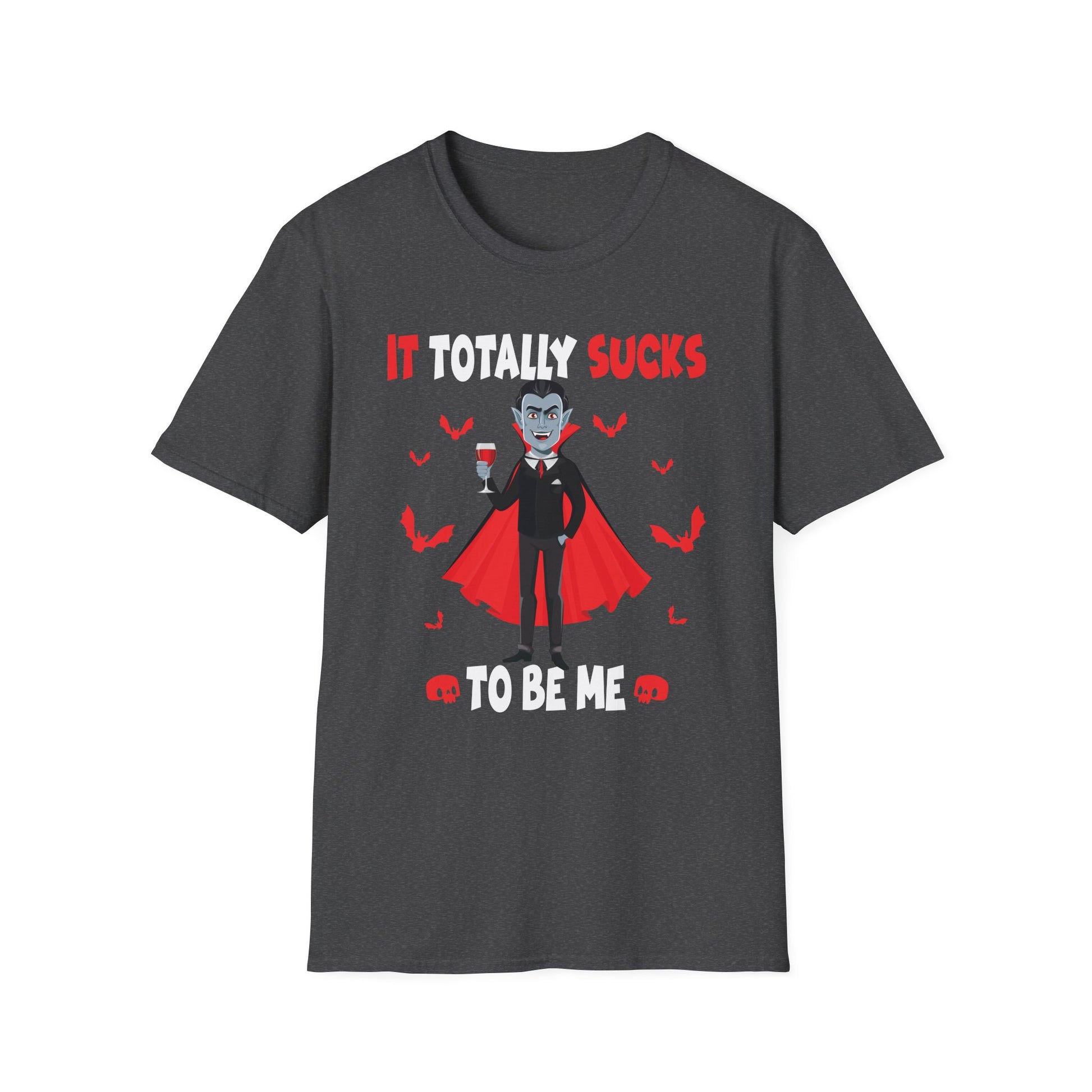 Vampire Halloween T-Shirt — "It Totally Sucks to Be Me" Gothic Graphic Tee