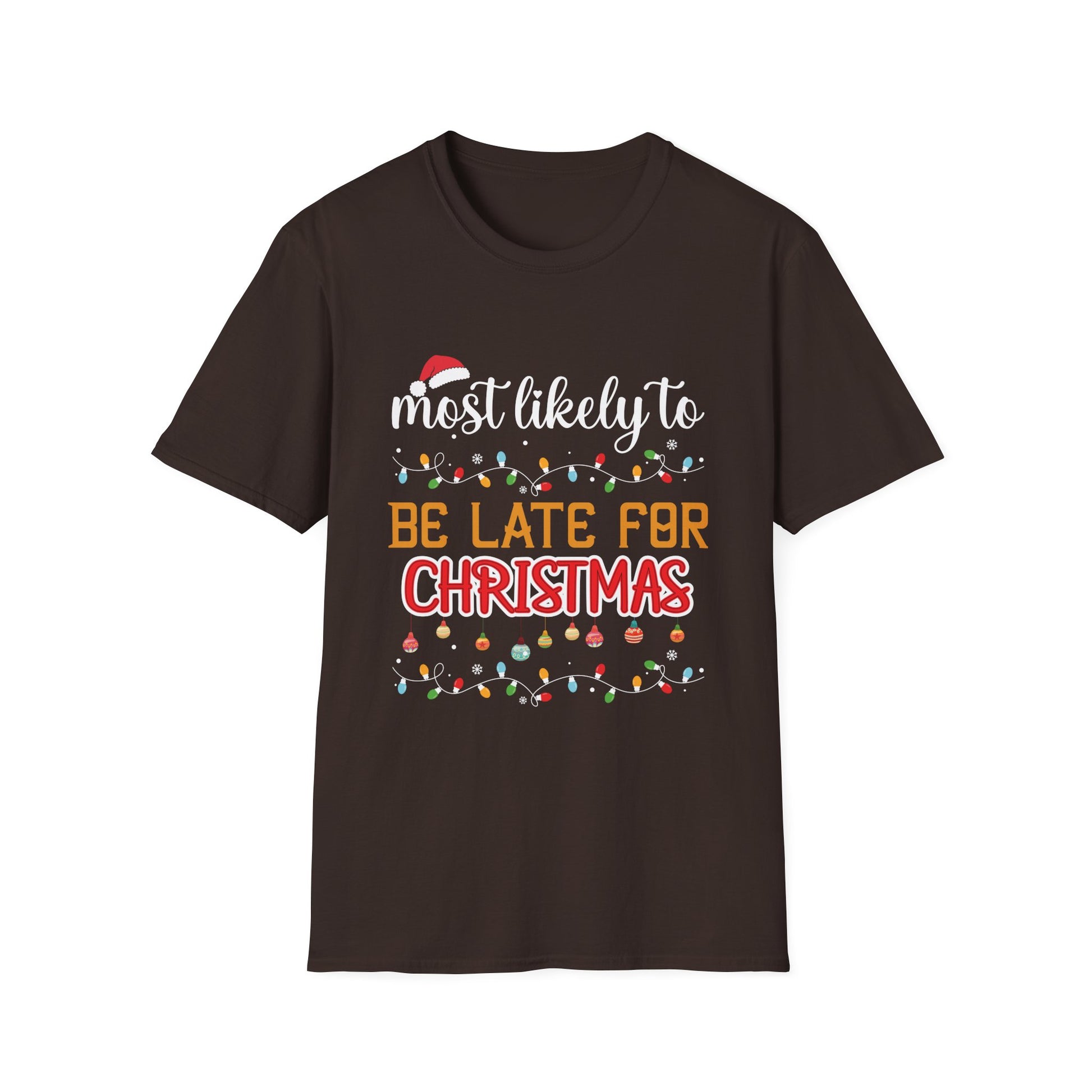 Most Likely TO BE LATE FOR CHRISTMAS Christmas Matching Unisex Softstyle T-Shirt