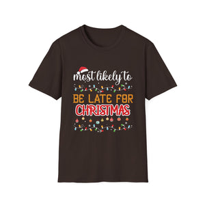 Most Likely TO BE LATE FOR CHRISTMAS Christmas Matching Unisex Softstyle T-Shirt