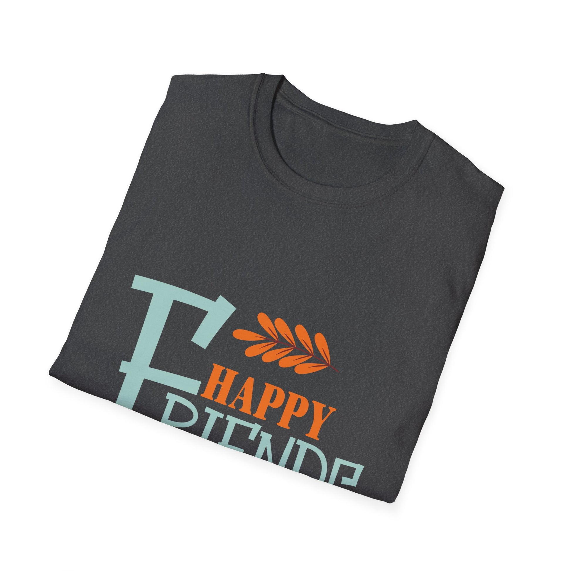 Friendsgiving T-Shirt — "Happy Friendsgiving" Casual Tee  Unisex T-Shirt