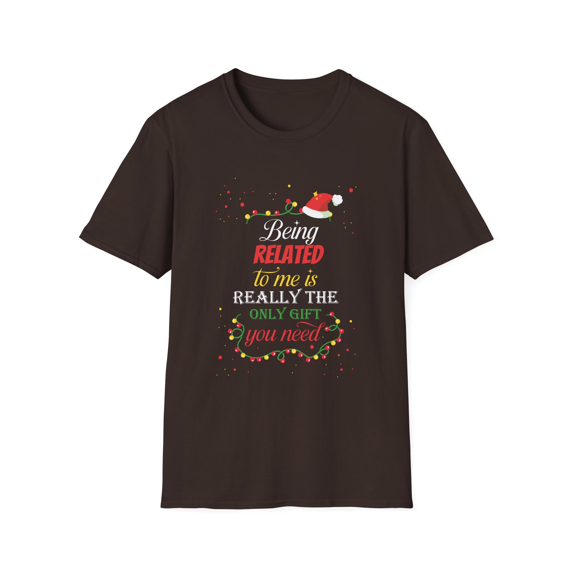 Being Related To Me Funny Christmas Family Xmas Pajamas Gift Short Sleeve Unisex T-ShirtT