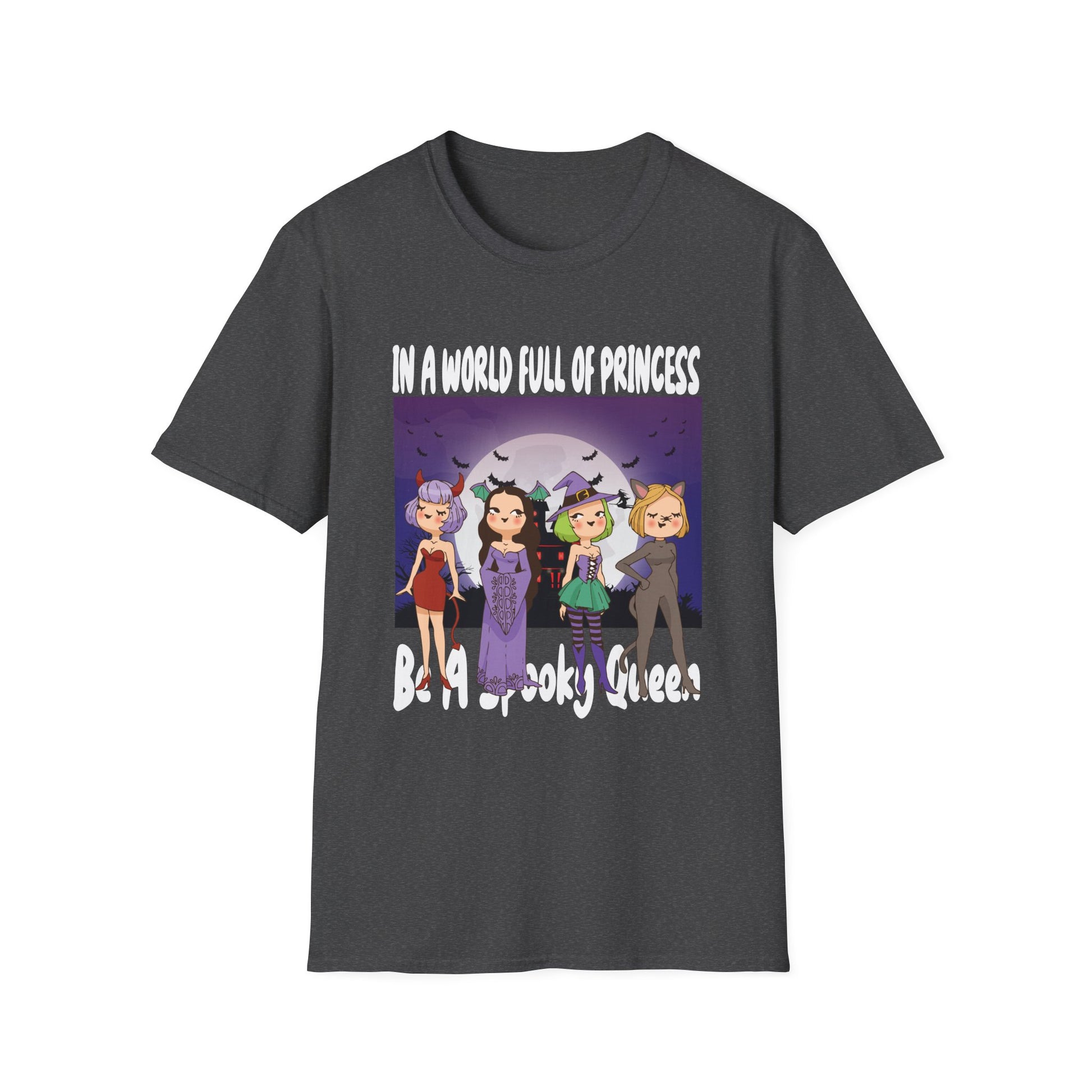 Spooky Queen T-Shirt — "In a World Full of Princess, Be a Spooky Queen" Halloween Tee