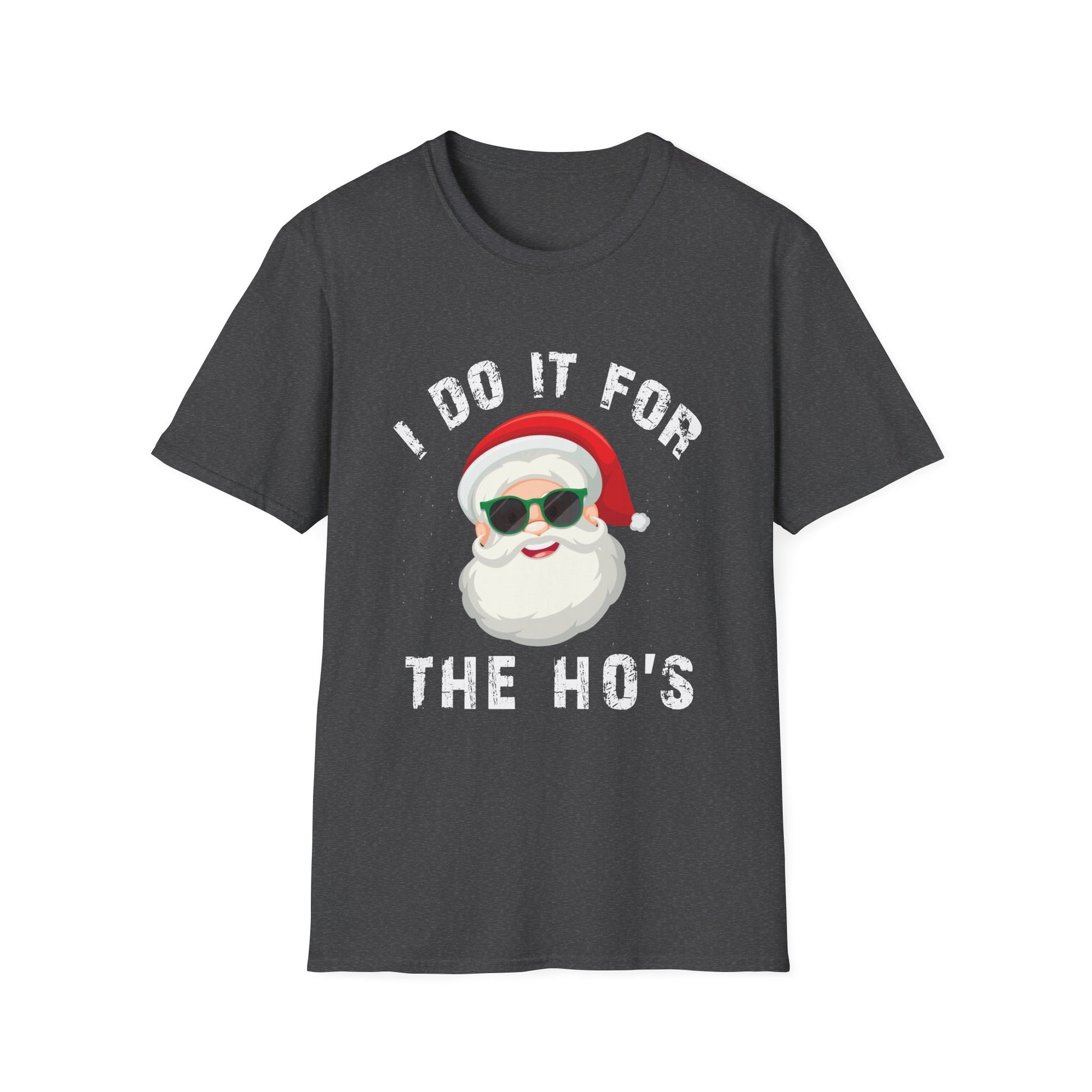 Funny Christmas T-Shirt - "I Do It For The Ho's" Santa Tee (Holiday Party, Ugly Sweater Alternative)