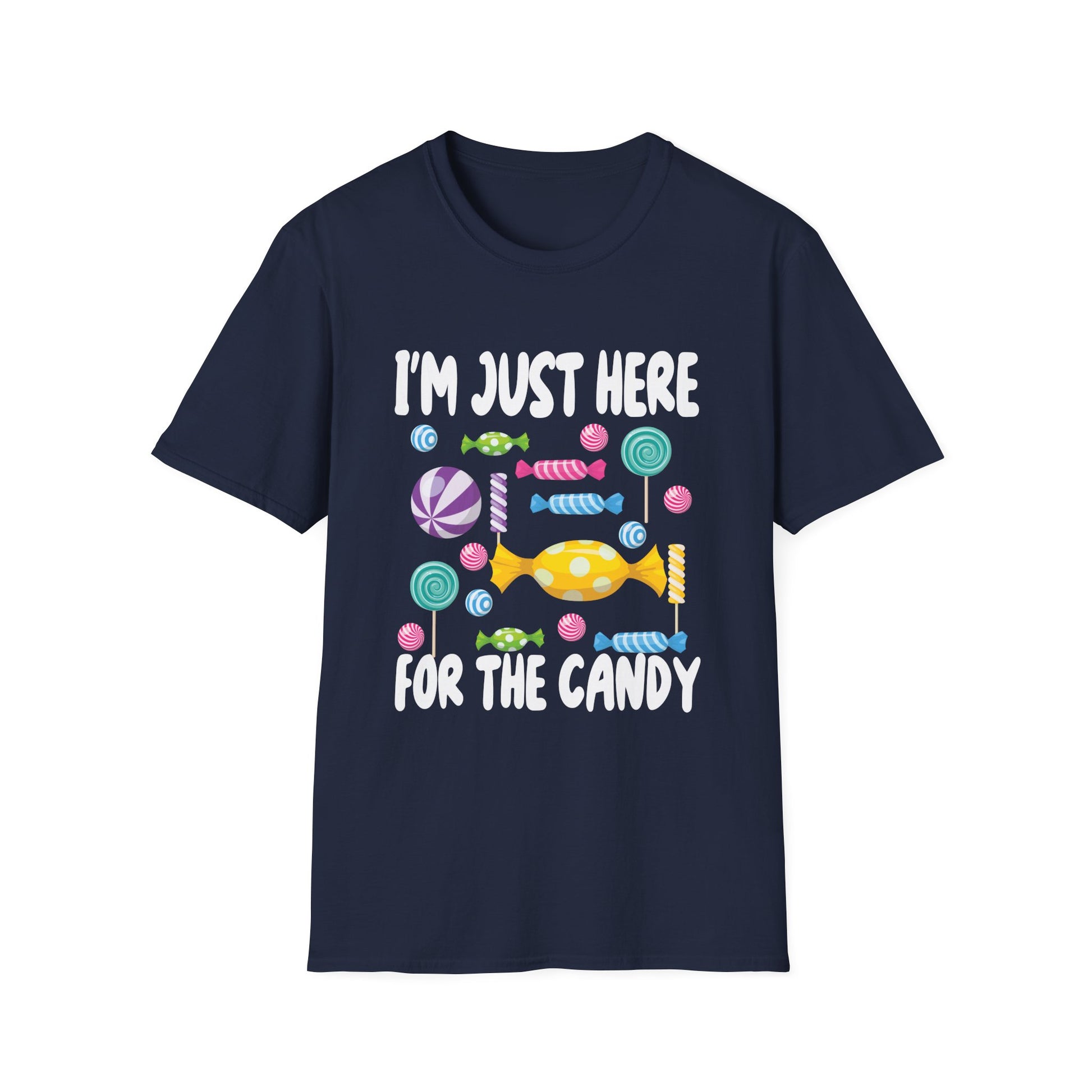 I'm Just Here for the Candy T-Shirt