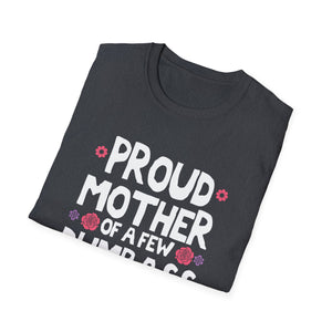 Mother's Day Mom of a Few Dumbass Kids Funny Mom Unisex T-Shirt