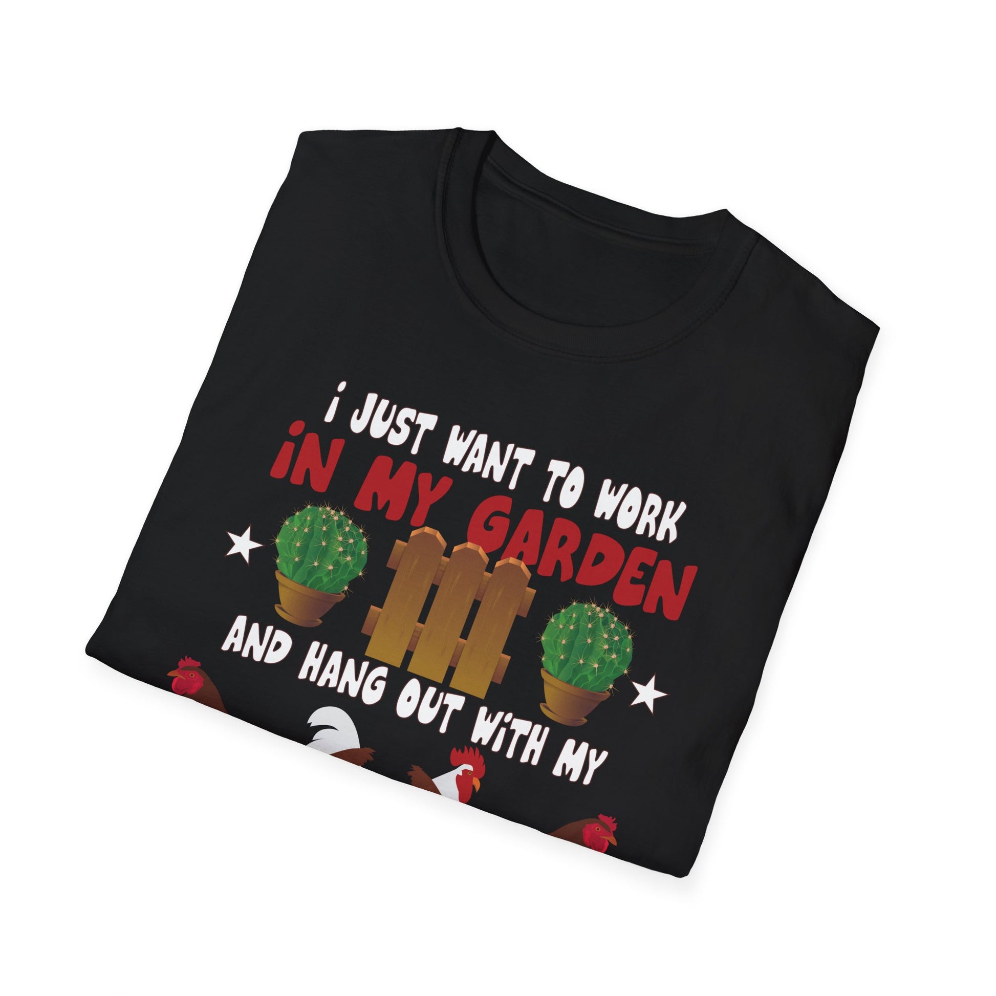 Funny Chicken Art For Men Women Gardening Chicken Lover Unisex T-Shirt