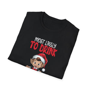 Most Likely to Drink With The Elves Elf Drinking Christmas Unisex T-Shirt
