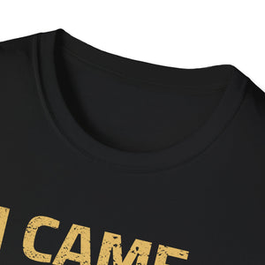 I Came I Saw I Had Anxiety So I Left Funny Introvert Anxiety Unisex T-Shirt