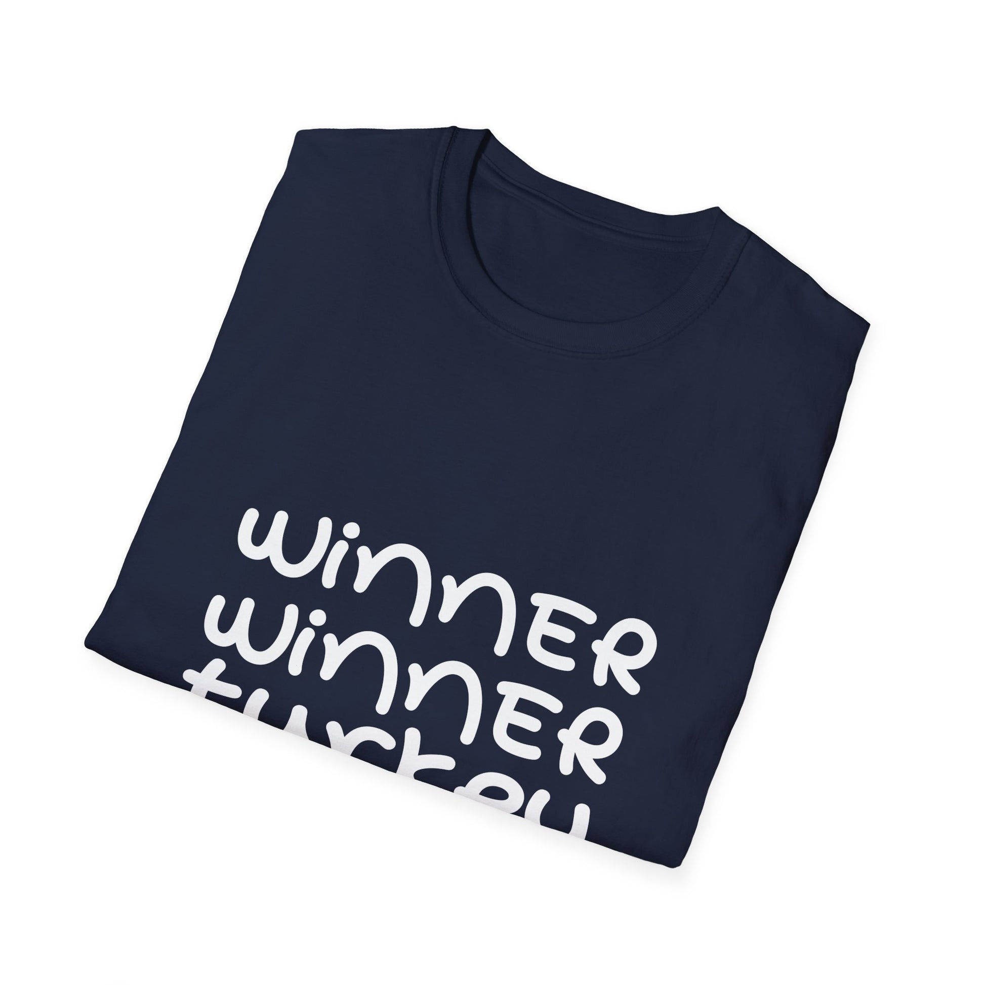 Winner Winner Turkey Dinner T-Shirt — Funny Thanksgiving Tee  Unisex T-Shirt