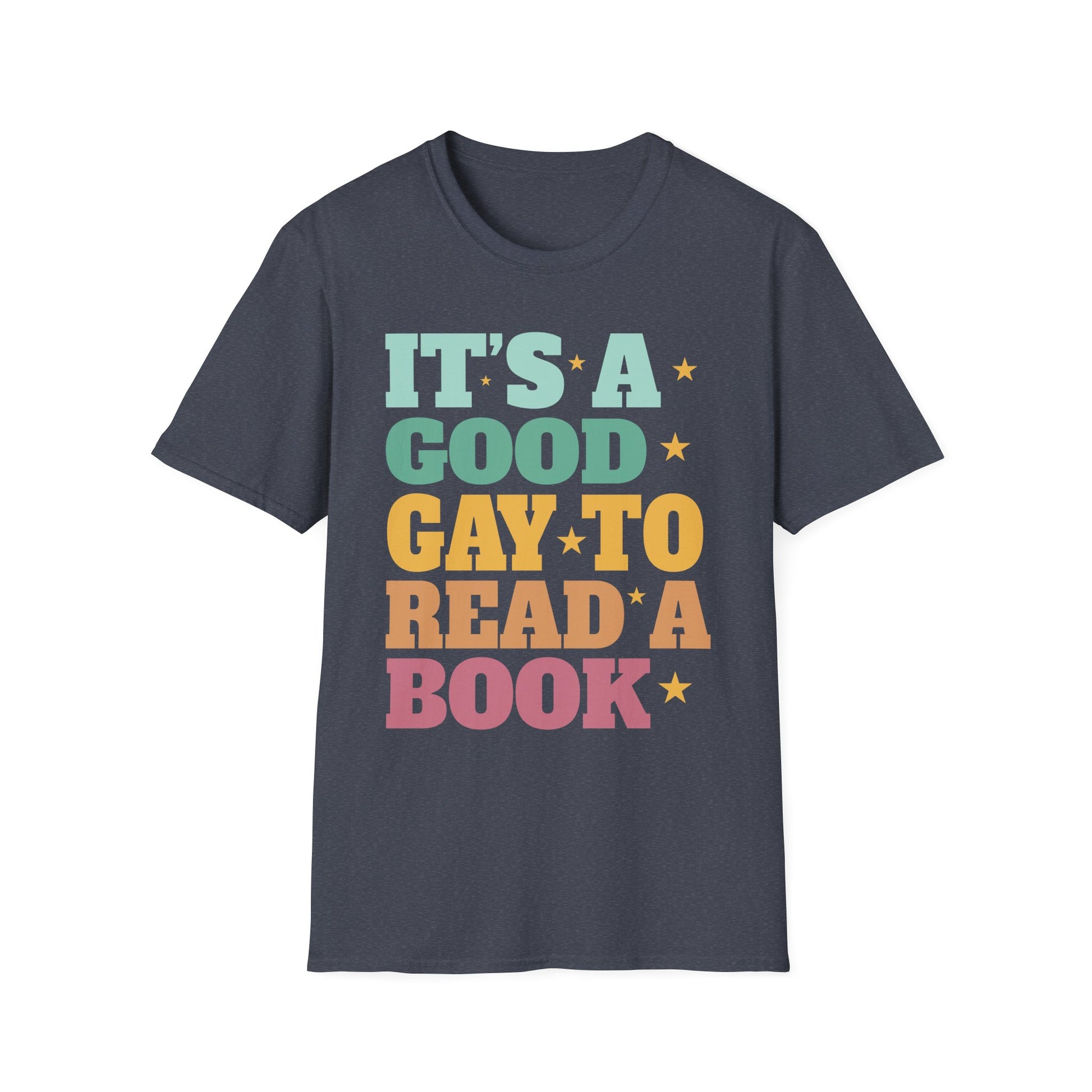 It's A Good Day To Read A Book Unisex T-Shirt