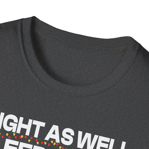 Christmas T-Shirt — “Might As Well Sleep Under The Tree ’Cause I’m The Gift In The Family” Funny Holiday Tee