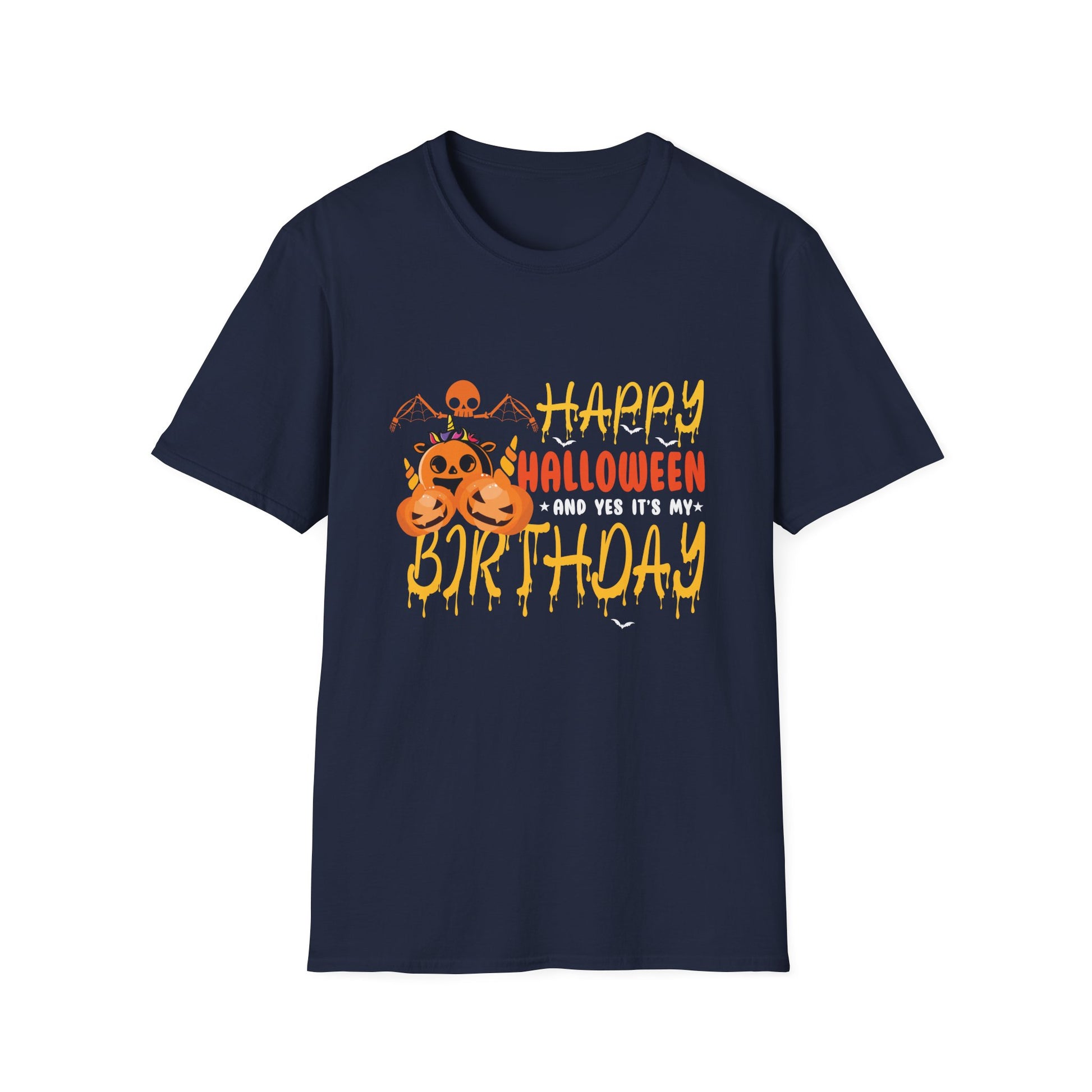 Happy Halloween And Yes It’s My Birthday T-Shirt