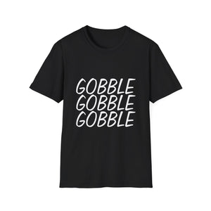 Gobble Gobble Gobble Thanksgiving T-Shirt