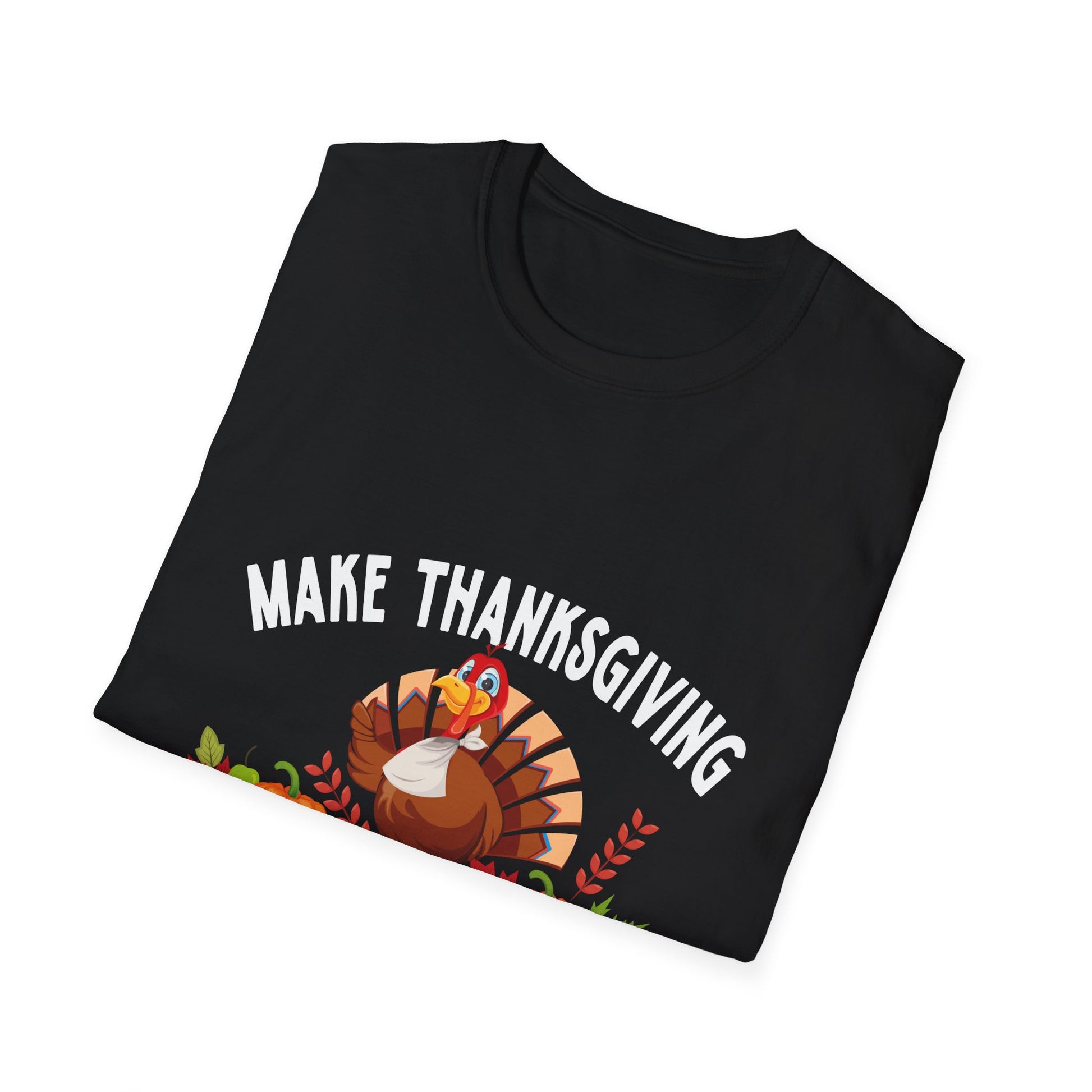 Thanksgiving T-Shirt — "Make Thanksgiving Great Again" Turkey Holiday Tee