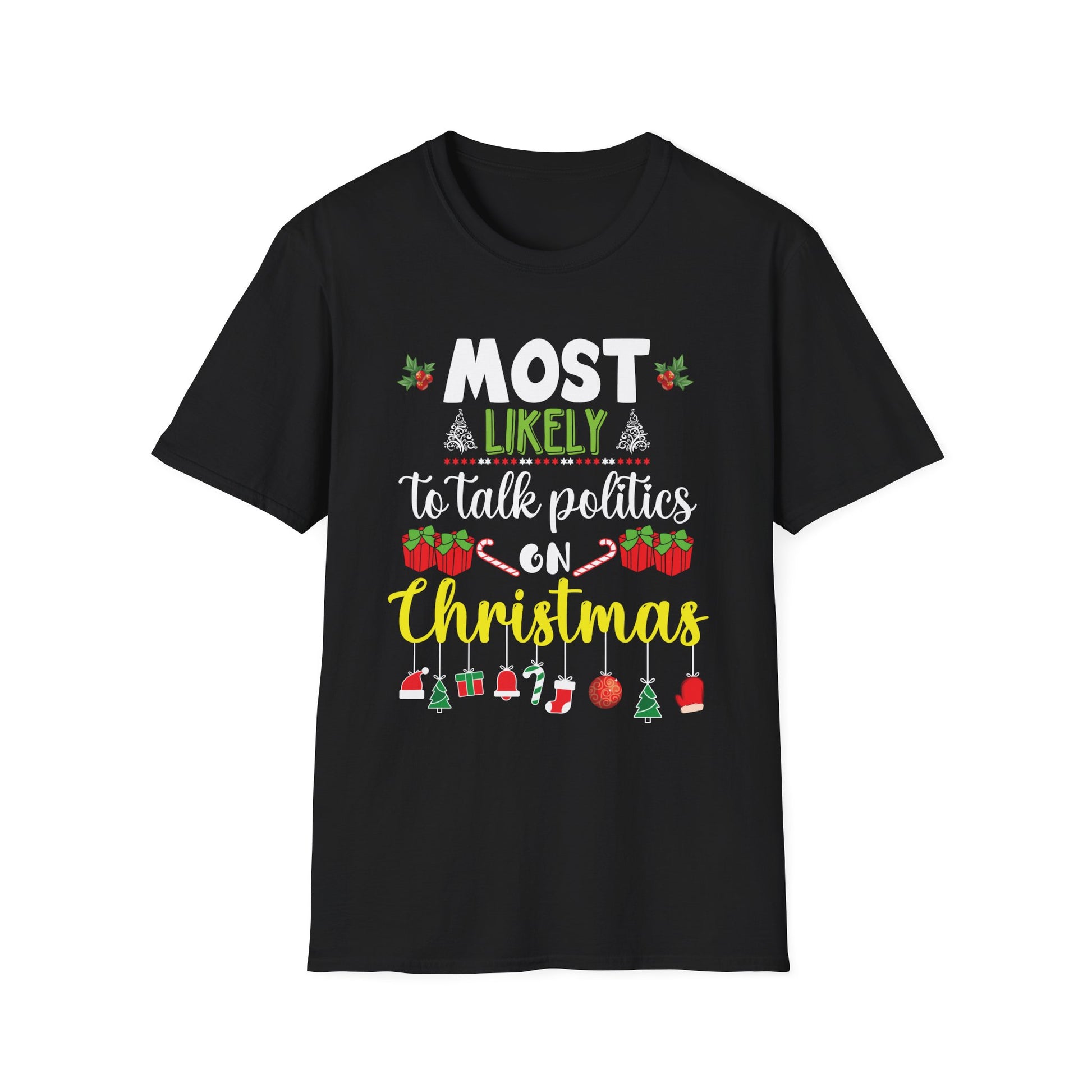 Most Likely TO SING THE CHRISTMAS SONGS Matching Christmas Unisex Softstyle T-Shirt