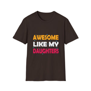 Awesome Like My Daughter Shirt Funny Men Dad Fathers Day T-Shirt