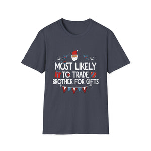 Most Likely To Trade Brother For Gifts Family Christmas T-Shirt
