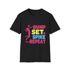 Bbump Set Spike Repeat Volleyball tee For Girls Teens Women Unisex T-Shirt