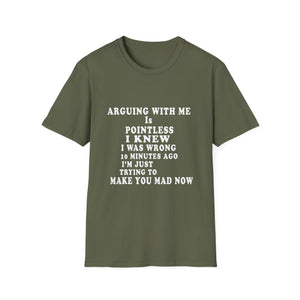 Funny 'Arguing With Me Is Pointless' Graphic T-Shirt