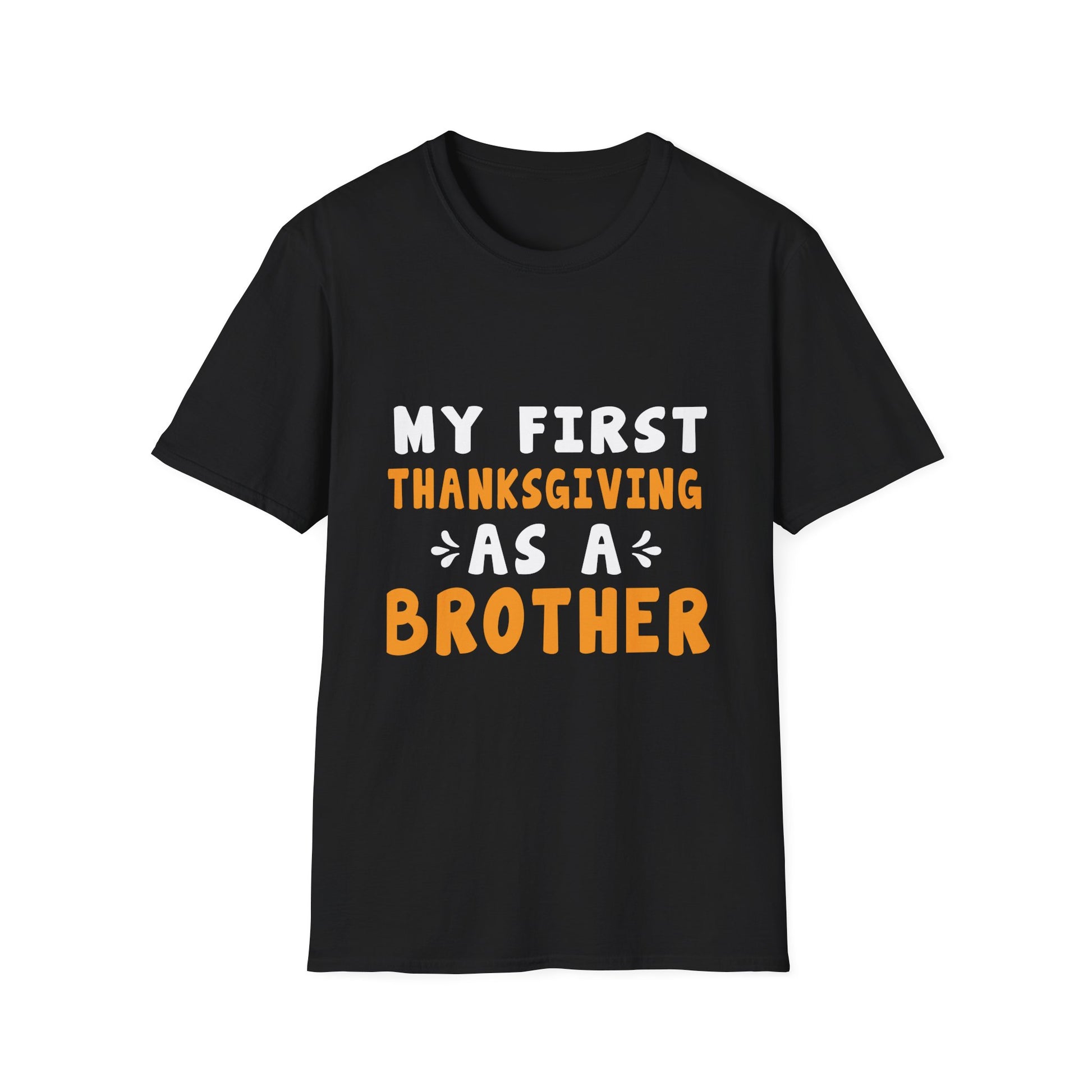 My First Thanksgiving as a Brother T-Shirt  Unisex T-Shirt