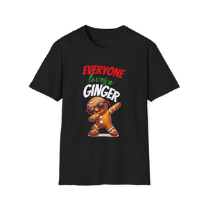 Christmas Gingerbread Everyone Loves A Ginger Unisex T-Shirt