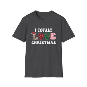 I Totally Love Christmas T-Shirt — Festive Holiday Graphic Tee