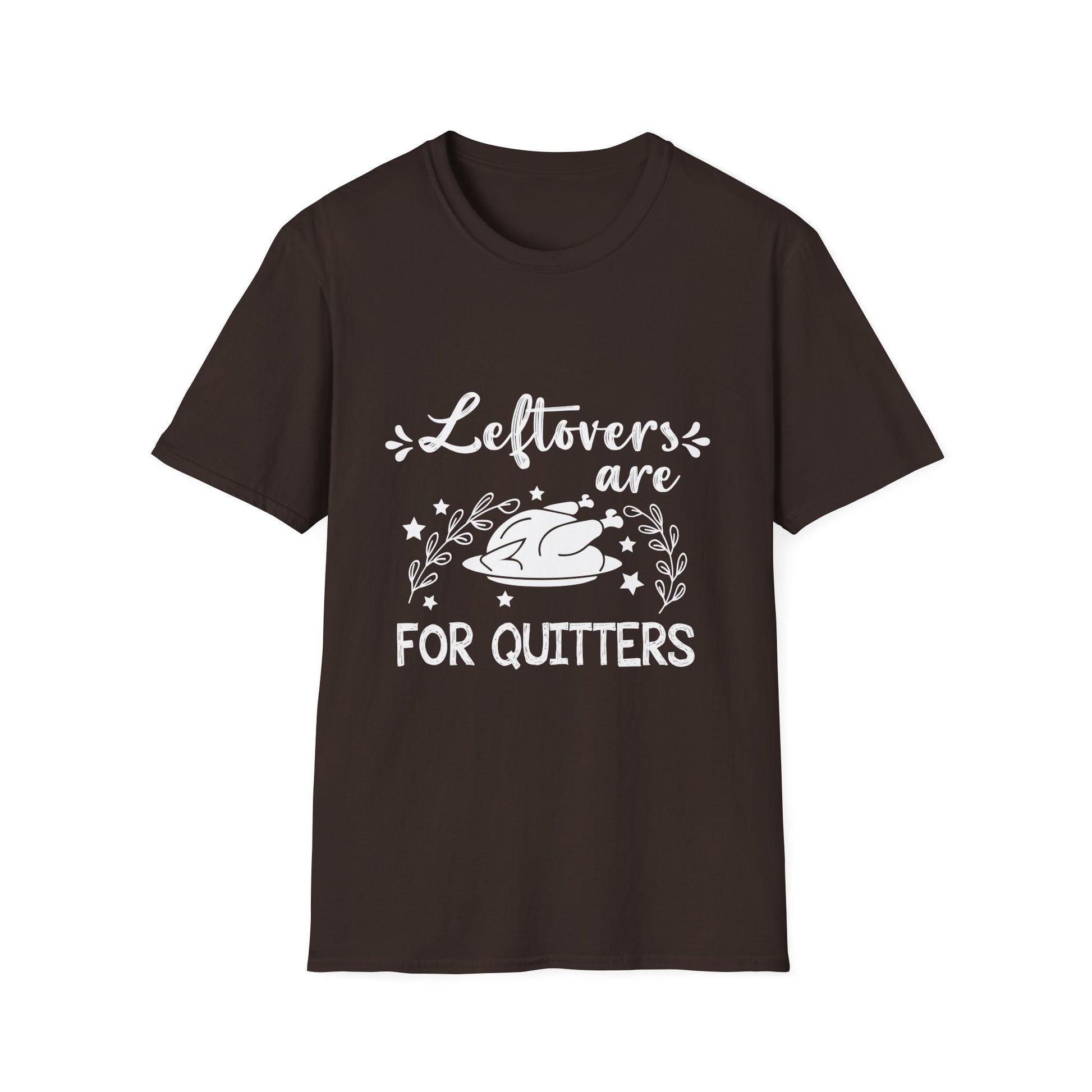 Funny Thanksgiving T-Shirt — “Leftovers Are For Quitters” Turkey Graphic Tee