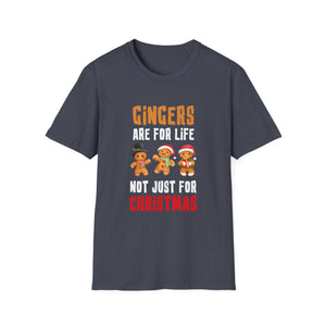 Gingers Are For Life Not Just for Christmas Gingerbread Unisex T-Shirt