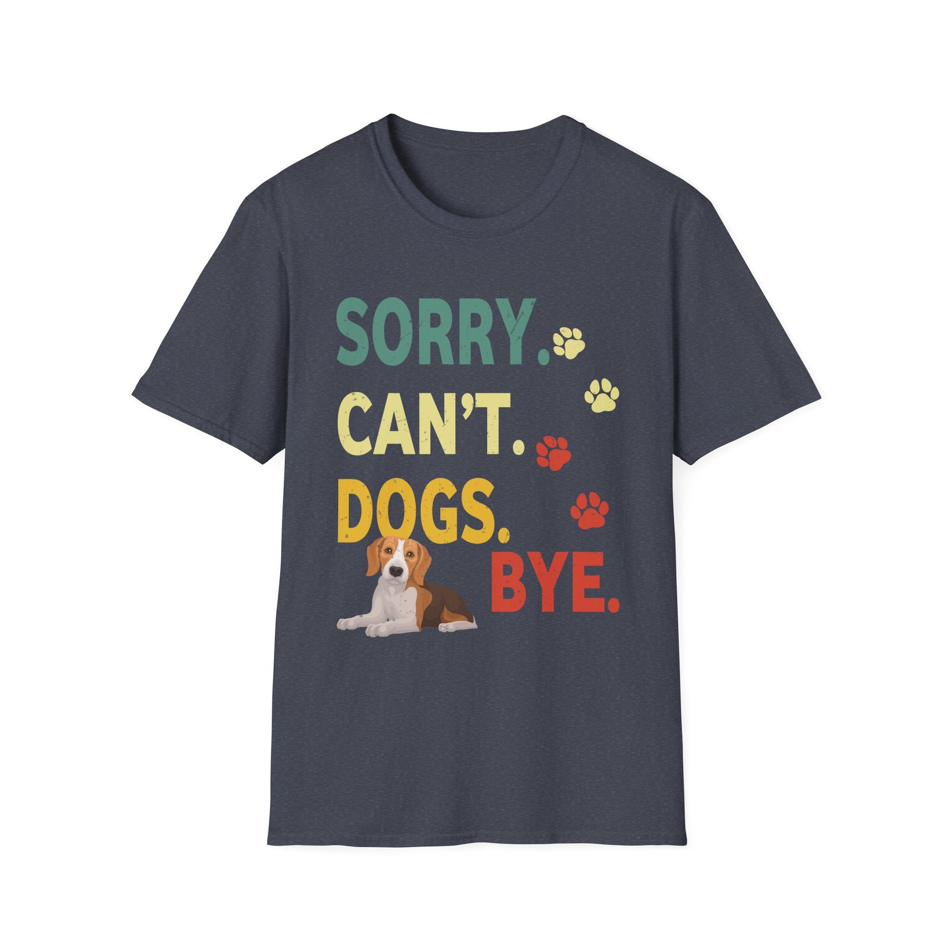 Sorry Can't Dogs Bye Vintage Retro Dogs Love Men Women Kids Unisex T-Shirt