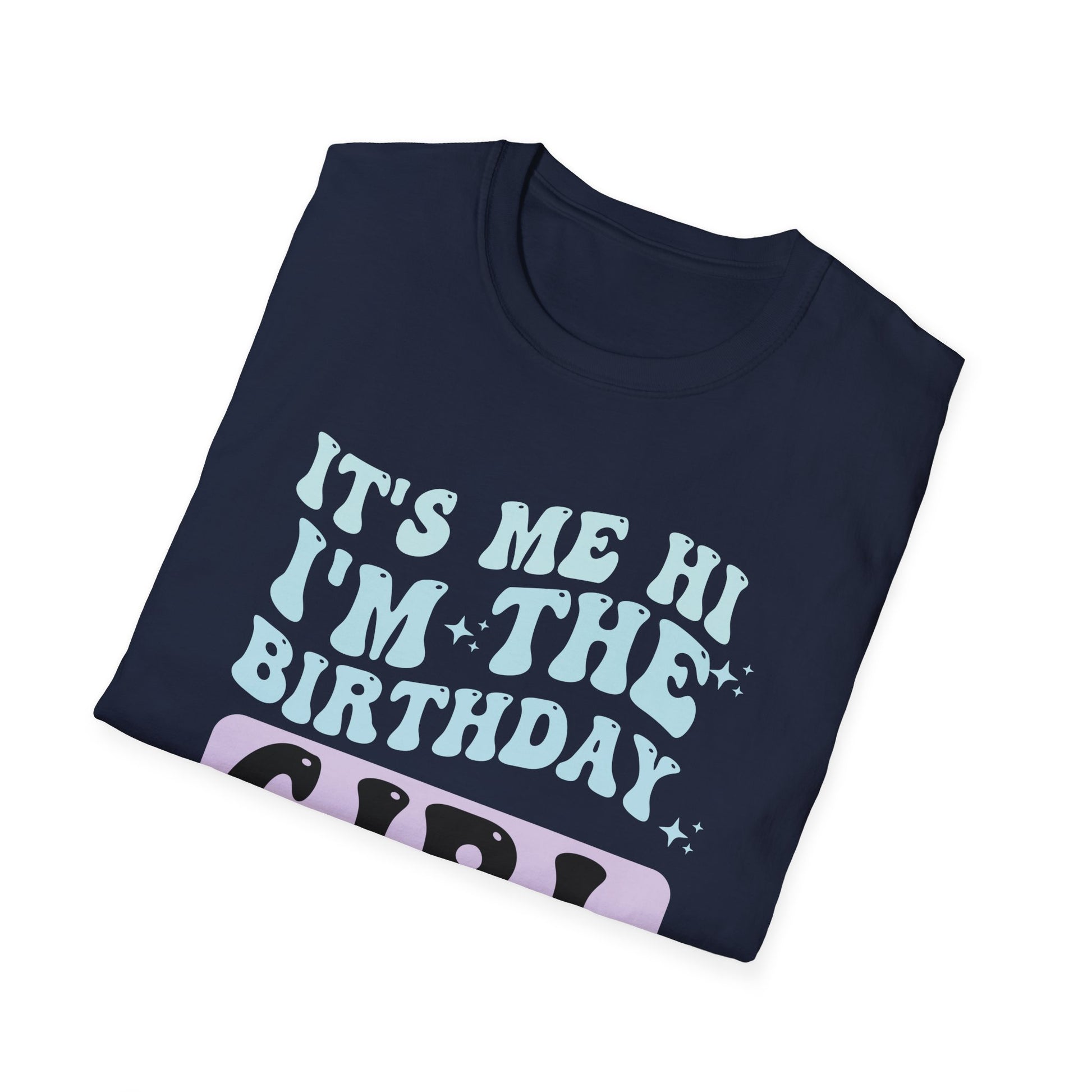 Birthday Girl T-Shirt – "It's Me Hi I'm The Birthday Girl It's Me" Retro Graphic Tee