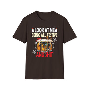 Look at Me Being Festive and Shit Christmas Pun Beer Drinker Unisex T-Shirt