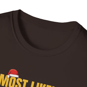 Most Likely To Offer Santa A Beer Funny Drinking Christmas T-Shirt