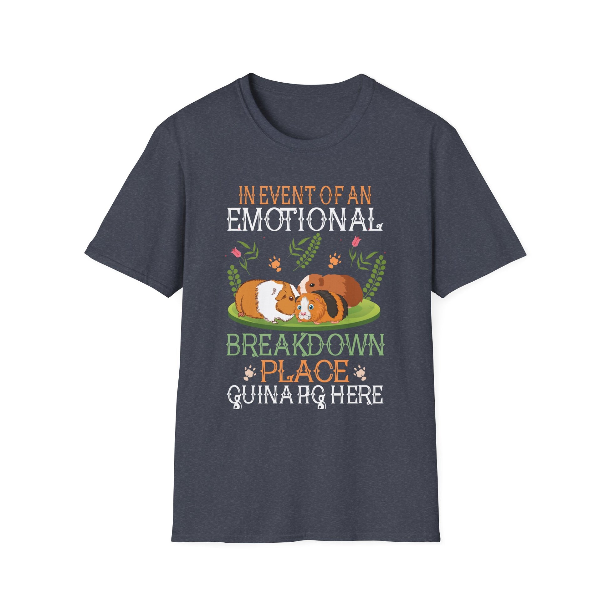 Emotional Breakdown Place Guinea Pig Cavy Pet Women Men Kids Unisex T-Shirt