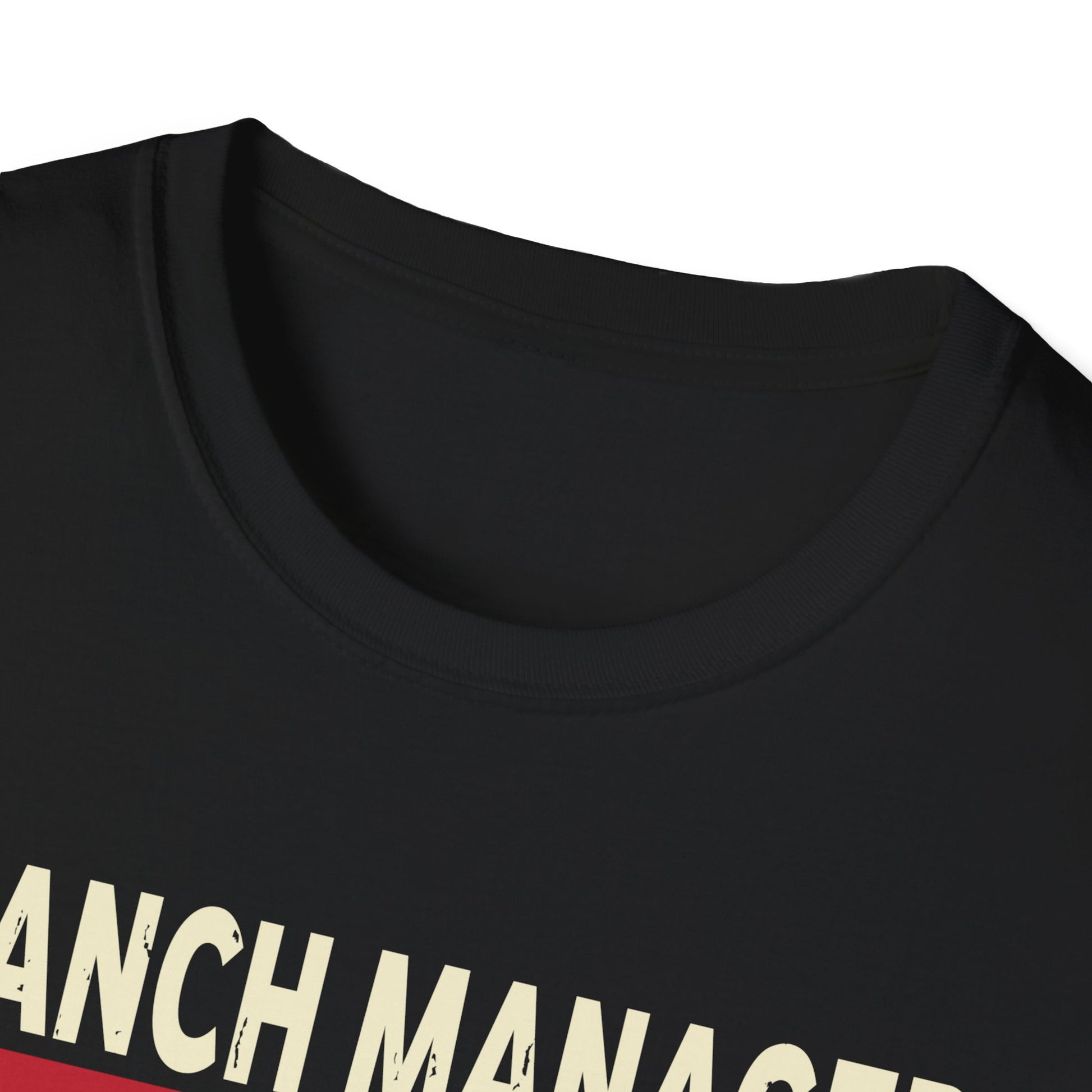 Funny Branch Manager Humor Appreciation outfit  Unisex T-Shirt