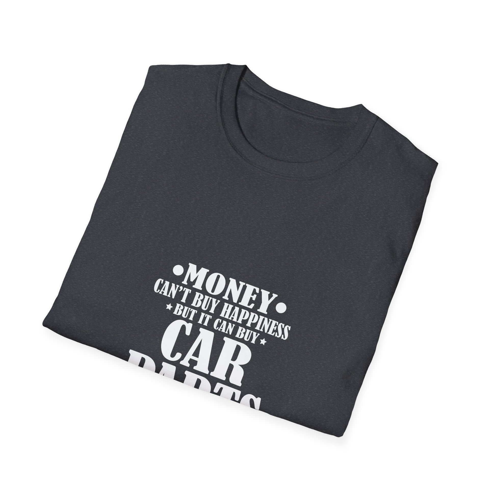Money Cant Buy Happiness Car Parts Funny Auto Mechanic Men Unisex T-Shirt