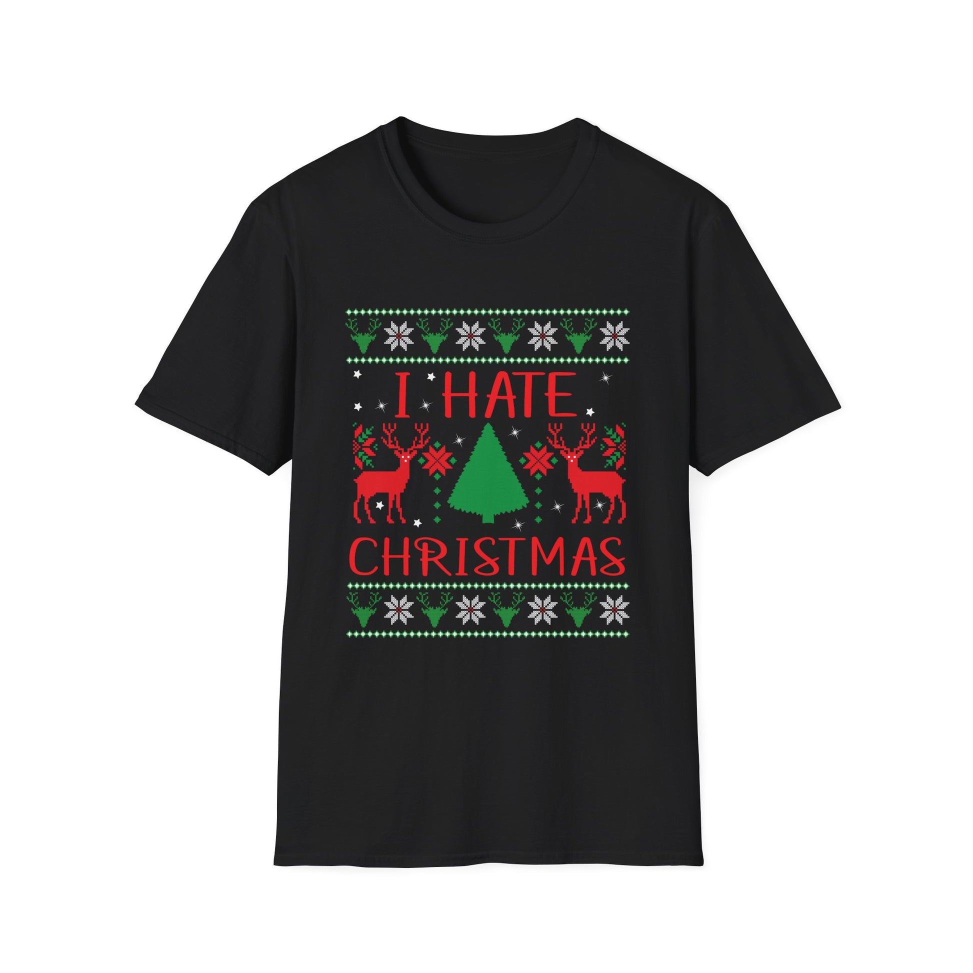 I Hate Christmas T-Shirt - Funny Anti-Christmas Ugly Sweater Design