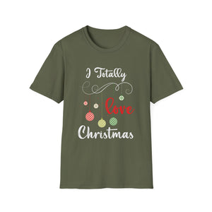 Christmas Ornament Love - I Totally Love Christmas Unisex T-Shirt