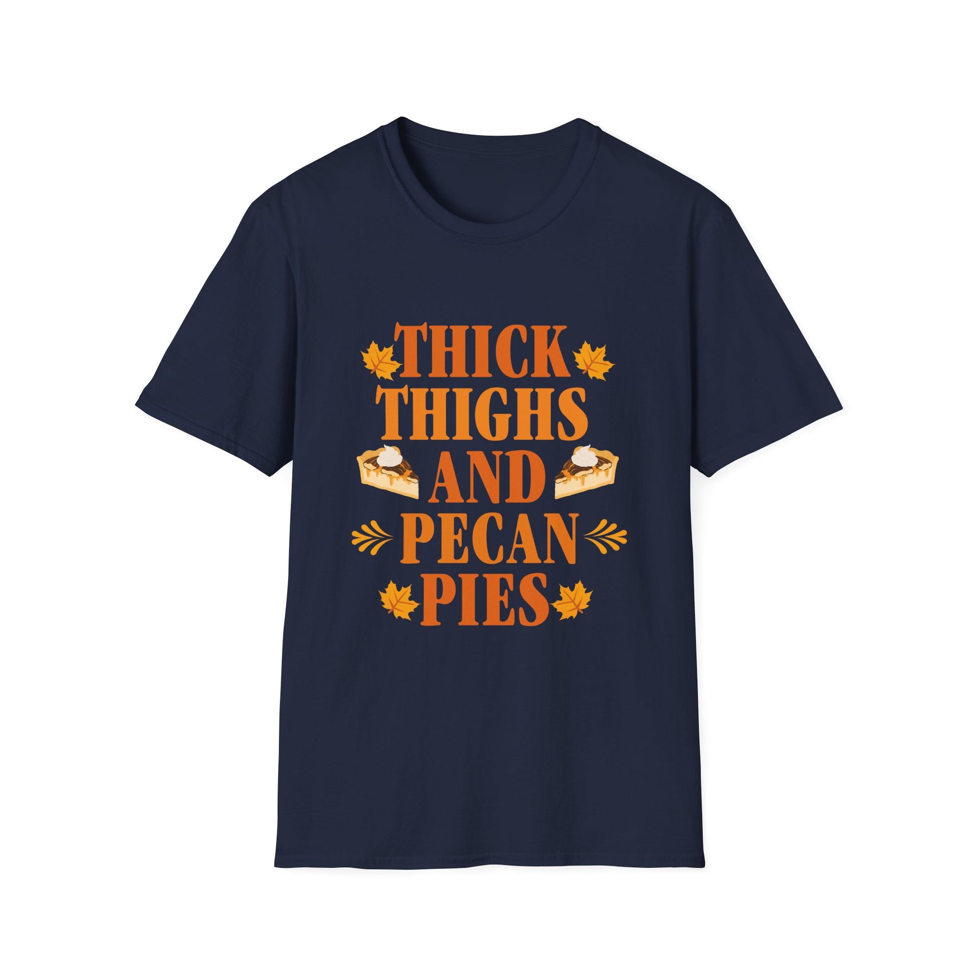 Thick Thighs and Pecan Pies T-Shirt