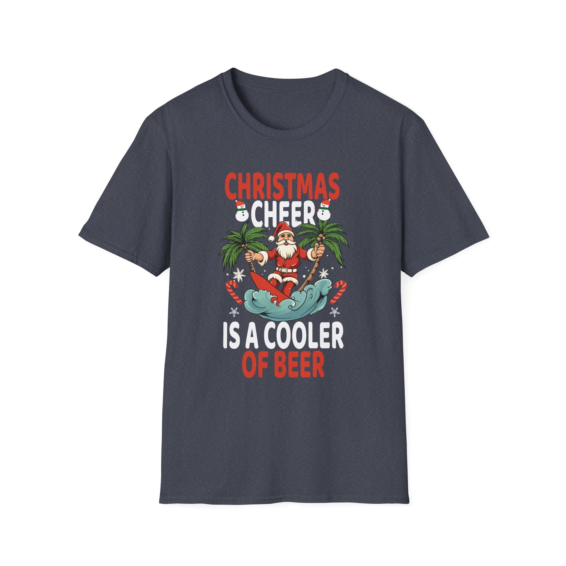 Christmas Cheer Is A Cooler Of B for Sommer Christmas Unisex T-Shirt