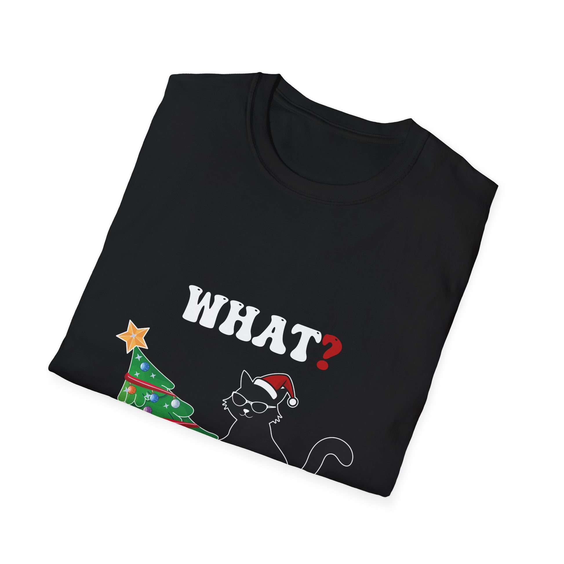Funny Black Cat Gift Pushing Christmas Tree Over Cat What Unisex Softstyle T-Shirt