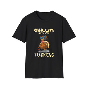 Chillin' With My Turkeys T-Shirt — Funny Thanksgiving Turkey Tee  Unisex T-Shirt